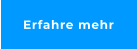 Erfahre mehr