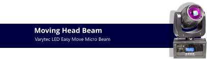Moving Head Beam Varytec LED Easy Move Micro Beam